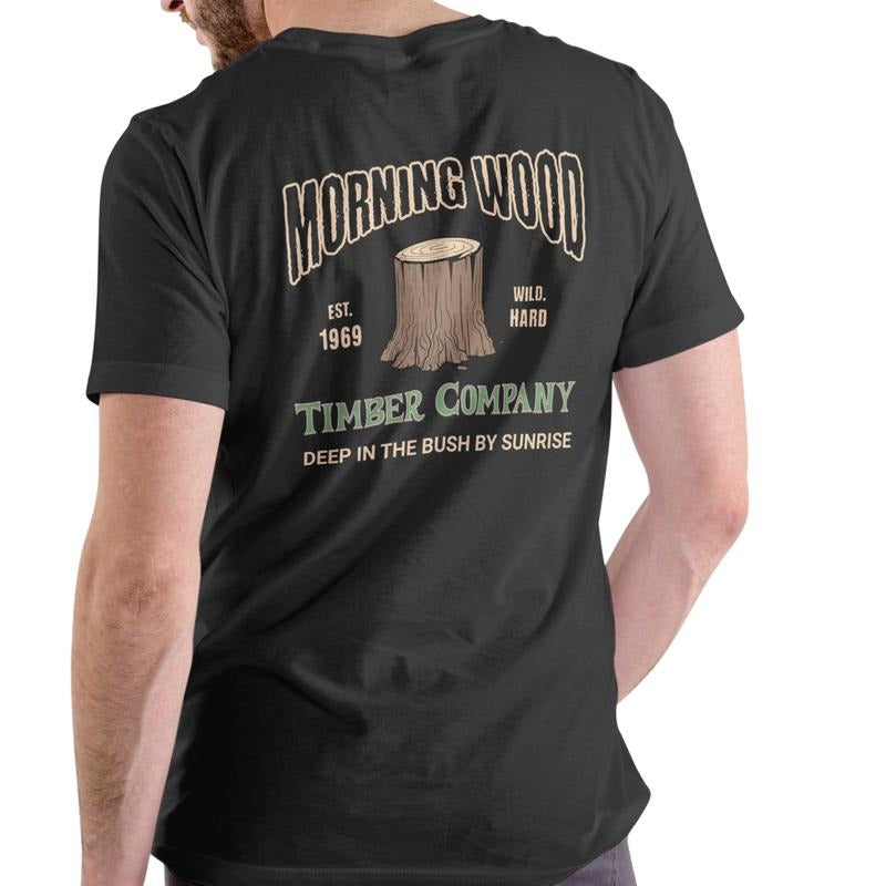 MORNING WOOD TIMBER COMPANY T Shirt, Unisex Cotton Hoodie, Sweatshirt | RetroVerseTees.com