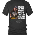 MUSIC IS MY DRUG AND KOE WETZEL IS MY DEALER T-Shirts, Hoodie, Sweatshirt | RetroVerseTees.com