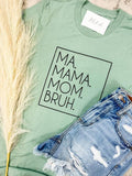 Ma Mama Mom Bruh Graphic Tee Hoodie, Sweatshirt | RetroVerseTees.com