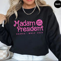 Madam President (and Tjm!) Sweatshirt, KAmala Harris Sweatshirt, Harris Walz 2024 Sweatshirt, Female President...