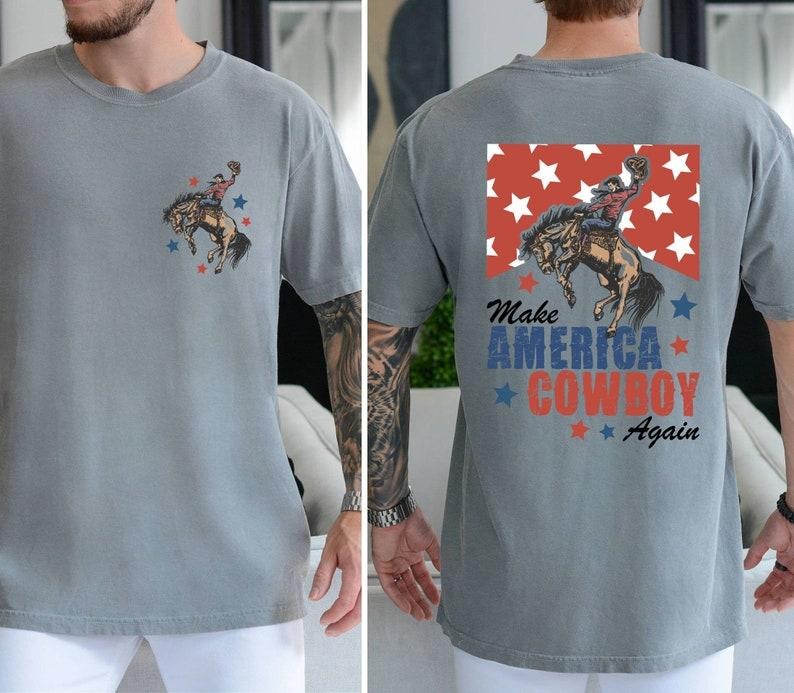 Make America Cowboy Again Shirt,Western Shirt,4th of July Shirt,Bucking Bronco,America Cowboy Shirt,Gift for Patriotic...