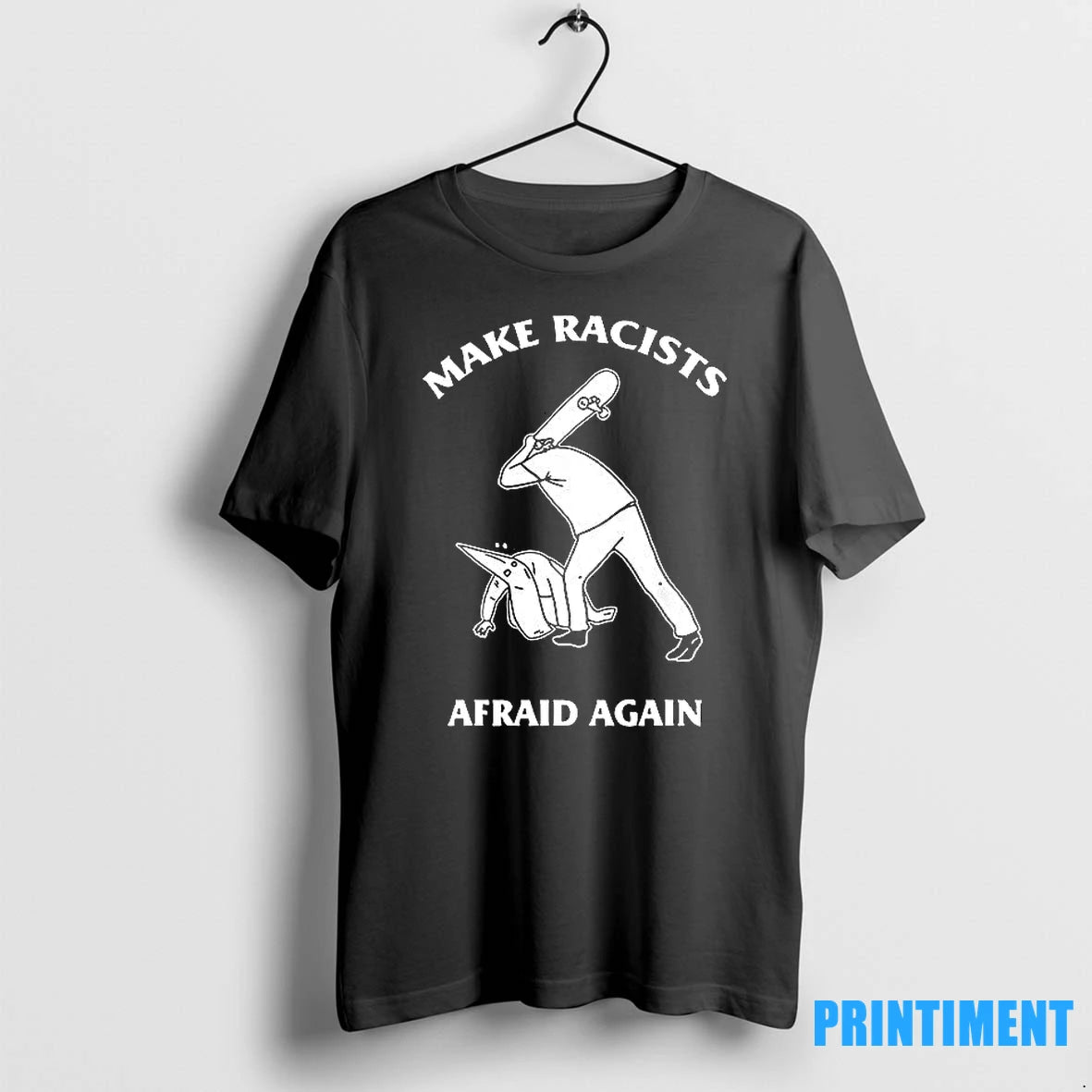 Make Racists Afraid Again Ku Klux Klan Tshirts Sweater