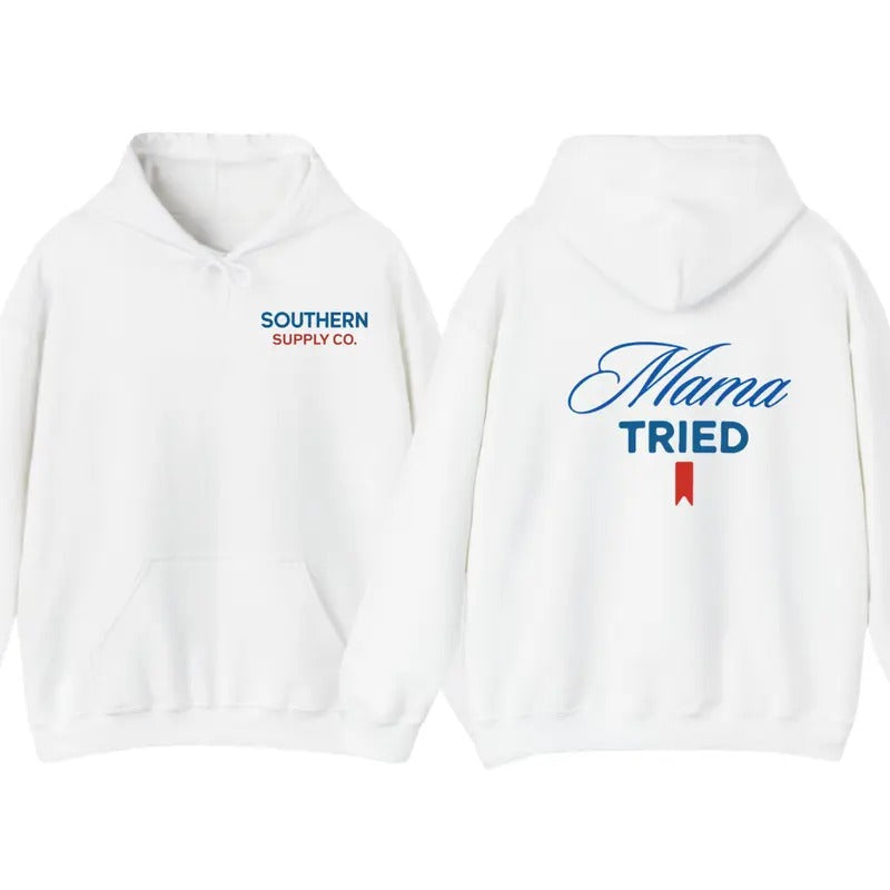 Mama Tried Hoodie, T-Shirt, Mama Tried Script Design for Men and Women Sweatshirt | RetroVerseTees.com