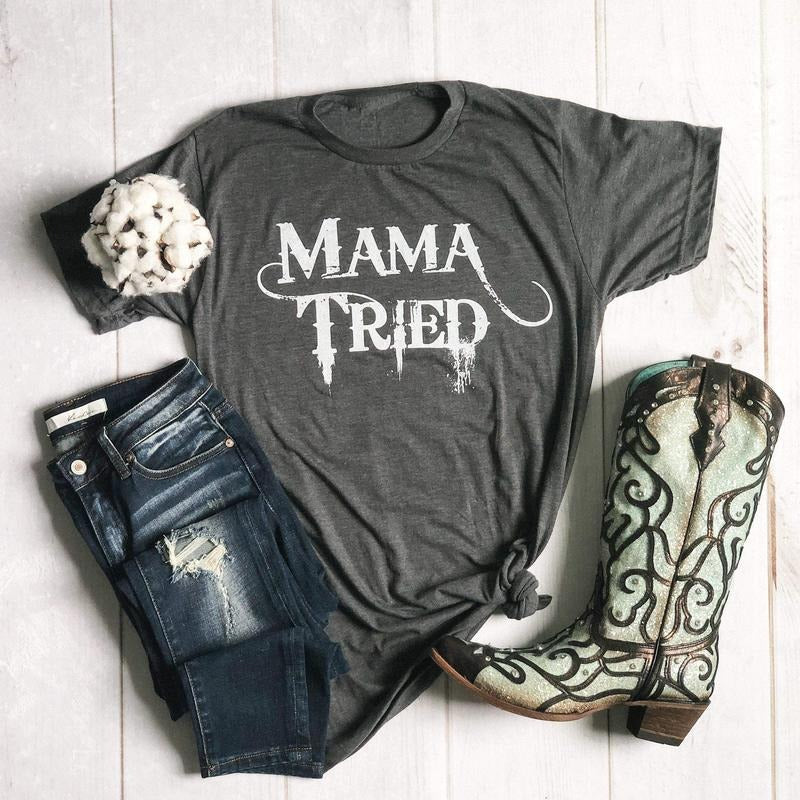 Mama Tried Soft Graphic Tee Hoodie, Sweatshirt | RetroVerseTees.com