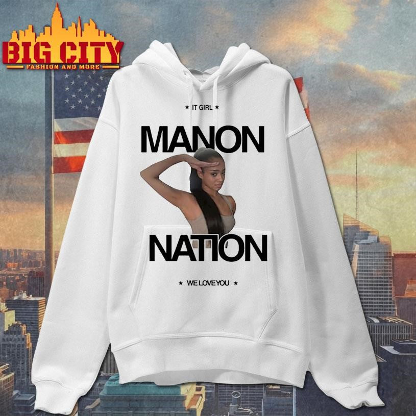 Manon’s Dad It Girl Manon Nation We Love You Shirt