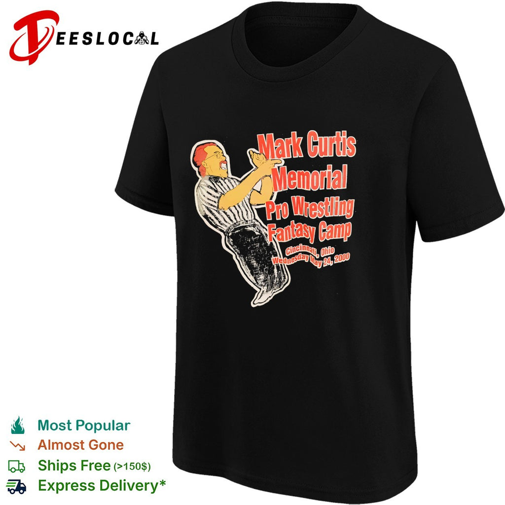Mark Curtis Memorial Pro Wrestling Fantasy Camp 2000 Cincinnati shirt