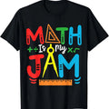 Math Teacher Math Student Math Is My Jam T-Shirt Hoodie, Sweatshirt | RetroVerseTees.com