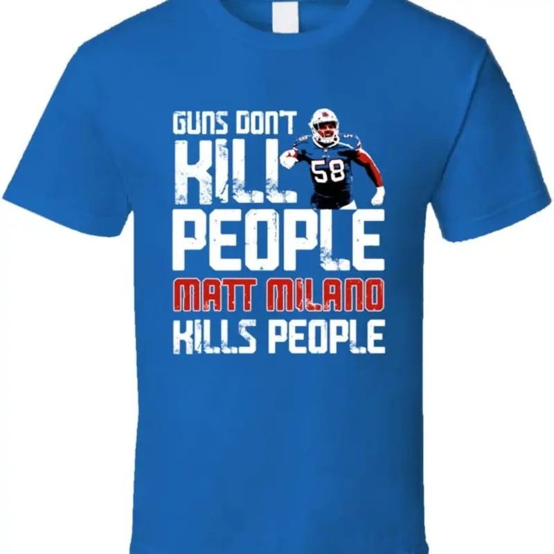 Matt Milano Guns Dont Kill Buffalo Football Fan T Shirt Hoodie, Sweatshirt | RetroVerseTees.com