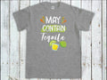 May Contain Tequila, Cinco De Mayo Tee, Party Drinking Gifts, Mexican Festival, Mexican Celebrations Tee, Tequila Shirt,...