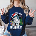 May You Find The Droids You're Looking For Shirt, Funny Star Xmas Tee, Holiday Vacation Christmas Shirt Hoodie, Sweatshirt