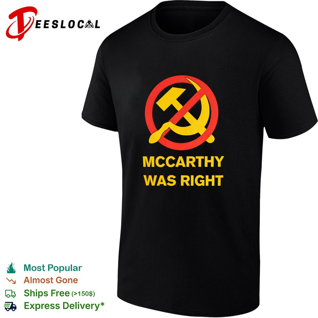 McCarthy Was Right Anti-Communism shirt
