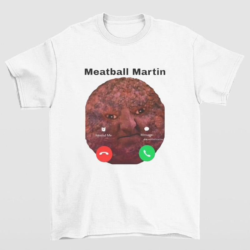 MeatBall Martin Funny Meme Shirt Perfect Gift Idea for Men and Women Hoodie, Sweatshirt | RetroVerseTees.com