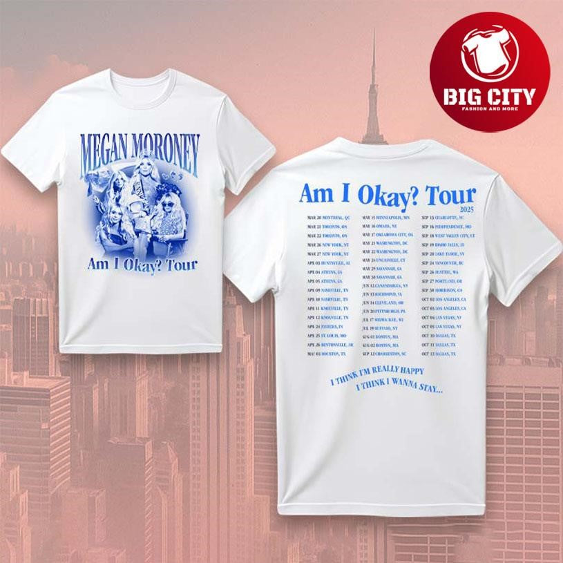 Megan Moroney Am I Okay Tour 2025 Two Sided Shirt