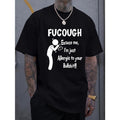 Men's Casual Cotton T-Shirt | Bold Humorous Graphic Print | Breathable & Comfortable | Round Neck, Short Sleeve | Machine...