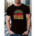 Men's Creative "I'm Here Because You Want to Cut Something" Graphic T-Shirt, Casual Summer Short Sleeve Crew Neck...