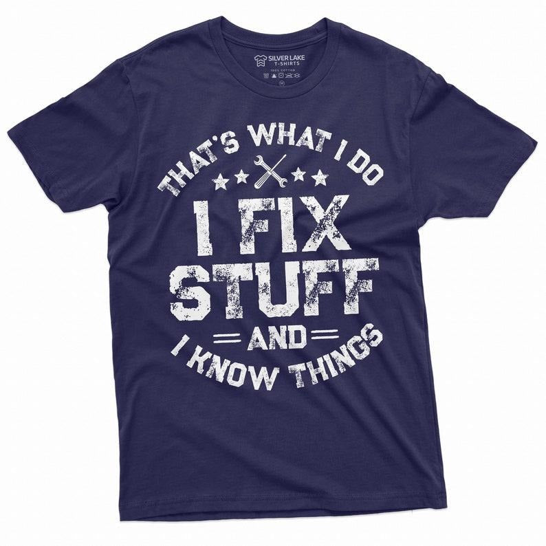 Men's Funny I fix Stuff T-shirt Gift for Dad Husband Grandpa Mechanic Engineer Garage Tee Shirt birthday Gift for Men...