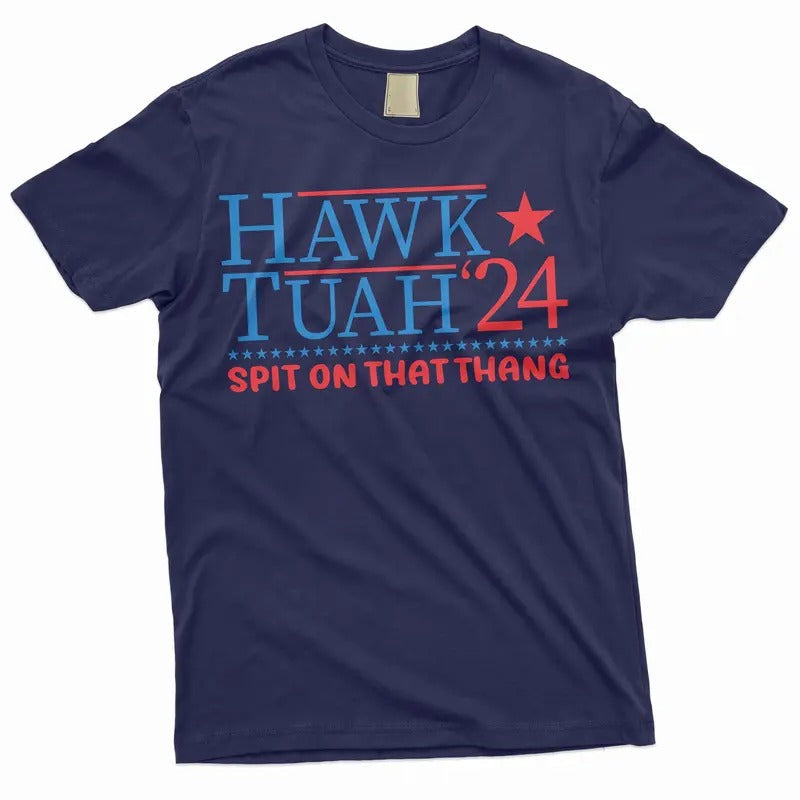 Men's Hawk Tuah Shirt, Funny Spit On That Thang T-Shirt, Hawk Tuah Girl Shirt, Humorous Gifts 2024 Election Unisex...