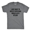 Mens I Just Want to Watch Christmas Movies With My Dog T Shirt Funny Holdiay Party Tee Mens Funny T Shirts Cool Vintage...