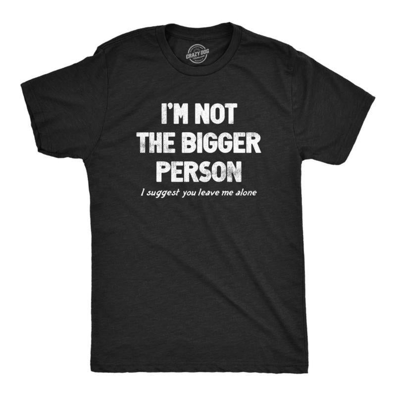 Mens Im Not TNF Bigger Person Lightsaber brand Shirt Funny Angry Confrontational Joke Tee For Guys Mens Funny Lightsaber...