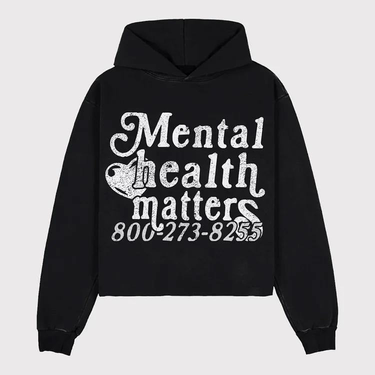 Mental Health Matters Graphic Print Pullover Hoodie Cotton Menswear Crewneck Tops T-Shirts, Sweatshirt | RetroVerseTees.com