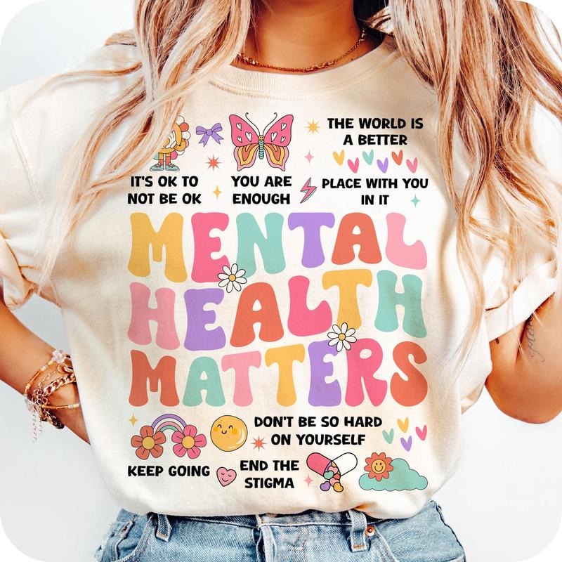 Mental Health T- Shirt, Mental Health Matter T- Shirt, Mental Health Shirt T- Shirt, Autism Month T- Shirt Comfort Colors...