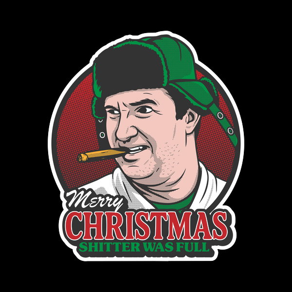 Merry Christmas Shitter Was Full