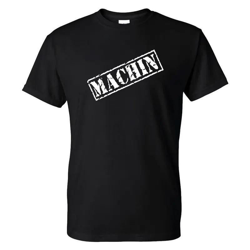 Mexican Funny - Machin T-Shirt Hoodie, Sweatshirt | RetroVerseTees.com