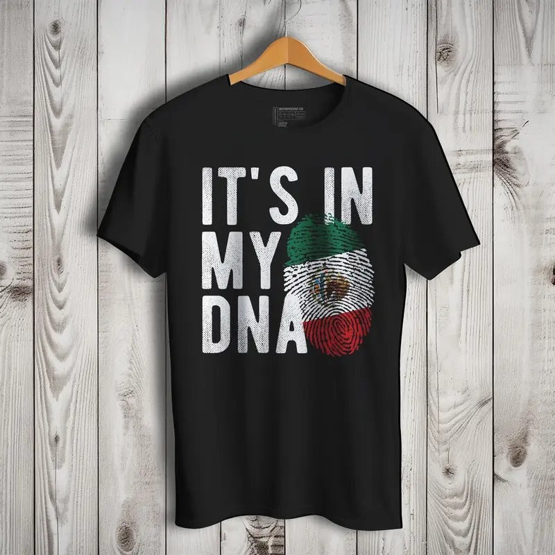 Mexico It's In My DNA Mexican Patriot Short Sleeve T-Shirt- Playera Patriota De Mexico Hoodie, Sweatshirt