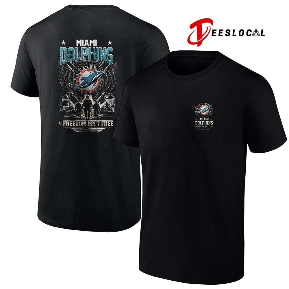 Miami Dolphins freedom isn’t free team military graphic shirt