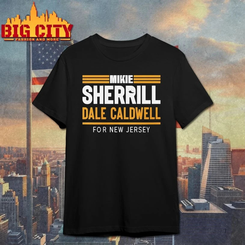 Mikie Sherrill Dale Caldwell For New Jersey shirt