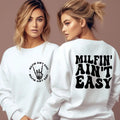 Milfin' Ain't Easy Sweatshirt Sarcastic Milf Sweatshirt Adult Humor Future Milf New Mom Mom To Be Gift For Moms Funny...
