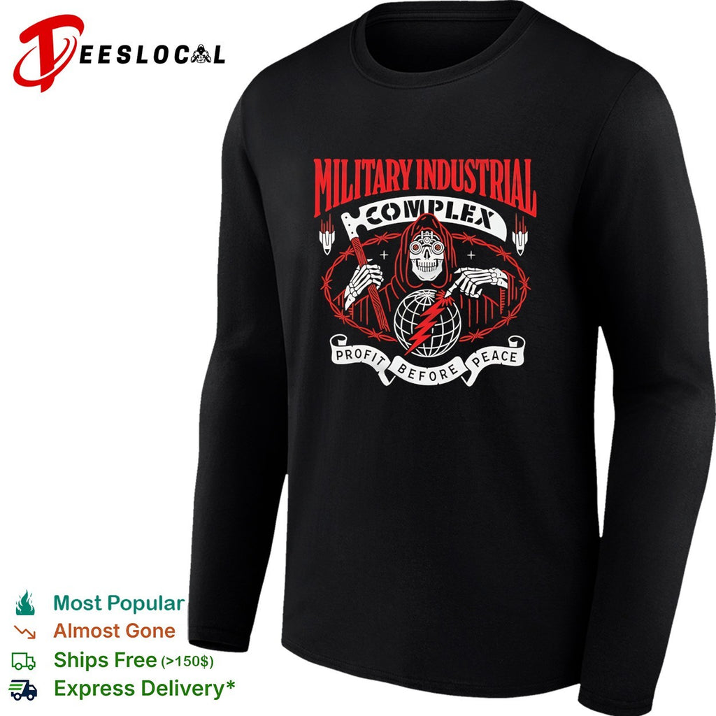 Military Industrial Complex profit before peace grim reaper globe barbed wire shirt