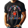 Mind Your Business My Wife Is Expensive Png, Funny Husband Shirt Png, Wife Gift Png, Funny Skeleton, Skeleton Design Png,...