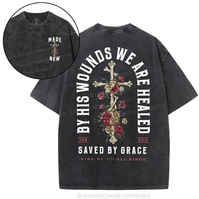 [ Mineral Wash ] By His Wounds We Are Healed Save By Grace Christian Washed TShirt Jesus Graphic Washed Style Shirt...