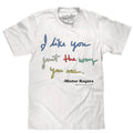 Mister Rogers "I Like You Just The Way You Are" T-Shirt - White Hoodie, Sweatshirt | RetroVerseTees.com