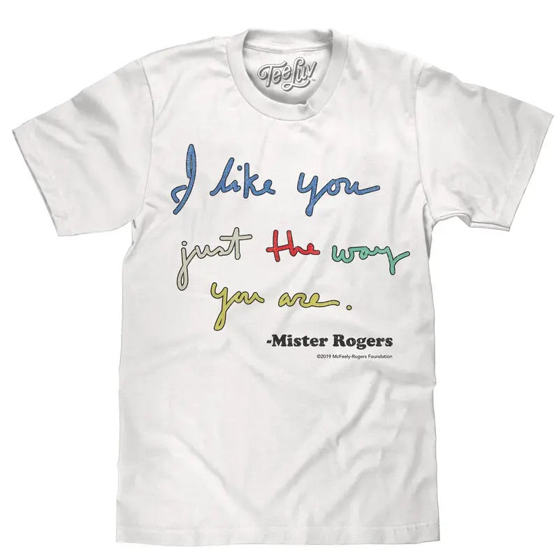 Mister Rogers "I Like You Just The Way You Are" T-Shirt - White Hoodie, Sweatshirt | RetroVerseTees.com