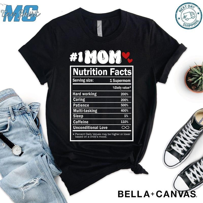 Mom Nutrition Facts Shirt, Funny Mom Shirt, Mother's Day Gift , Mom Life Shirt , Mom Graphic Tee , Funny Shirt for Women...