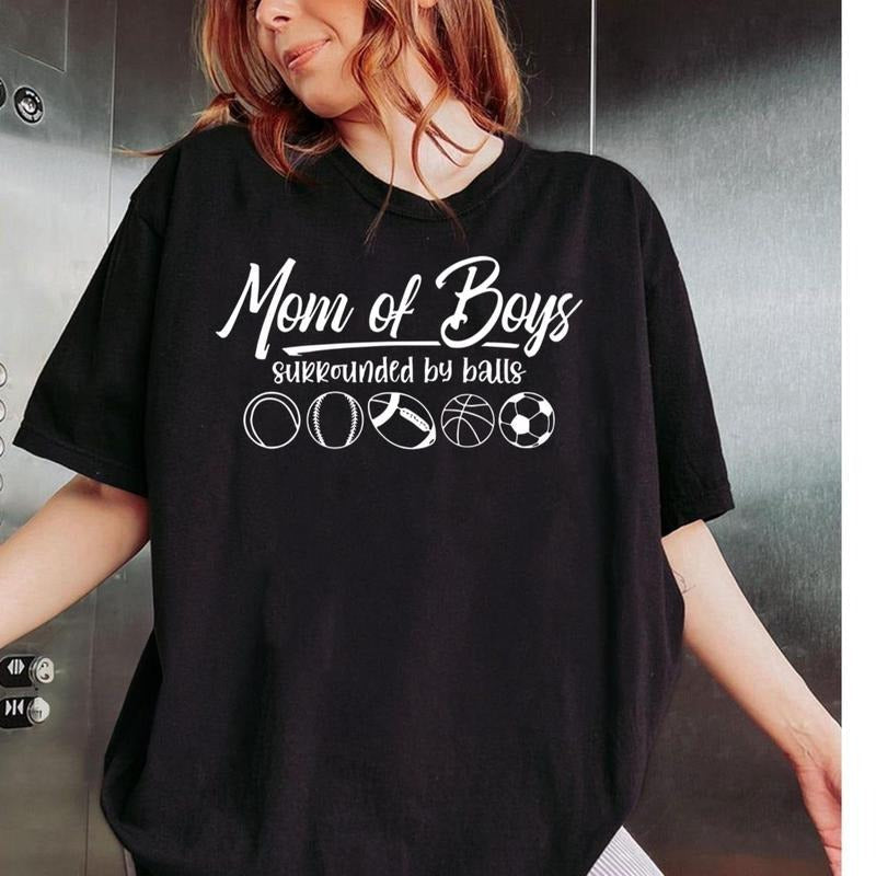 Mom Of Boys Surrounded By Balls, Sports Mom Shirt, Baseball,Basketball Mom T-Shirt Hoodie, Sweatshirt | RetroVerseTees.com