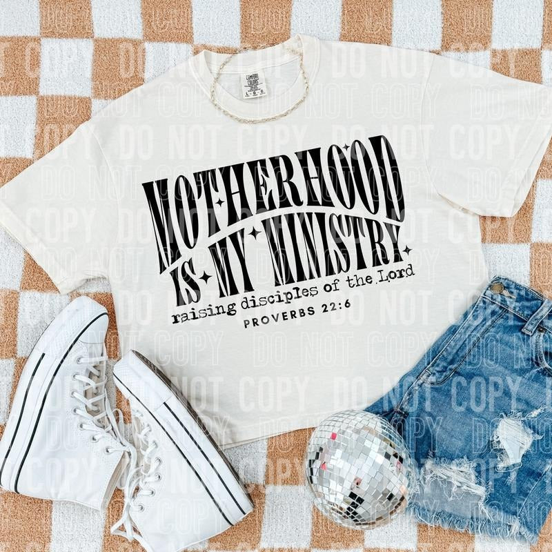 Motherhood Is My Ministry DTF Transfers - THIS IS NOT A SHIRT Hoodie, Sweatshirt | RetroVerseTees.com