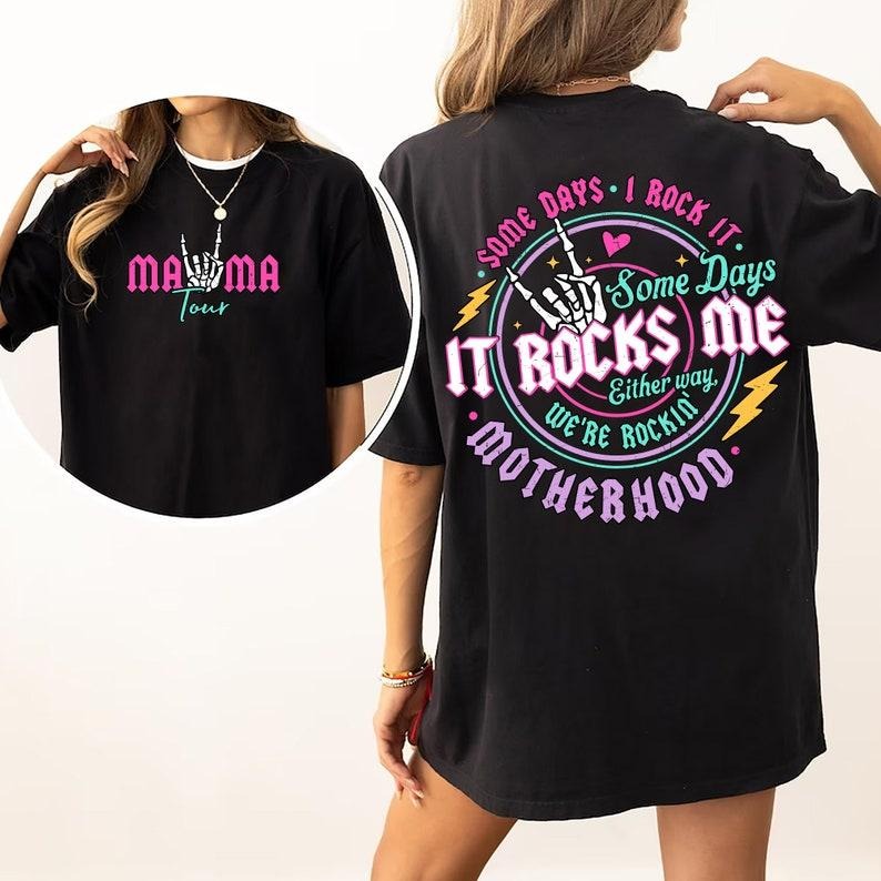 Motherhood Shirt, Some Days I Rock It Shirt, Mama Lighting Bold Shirt, Mama Funny Tour T-Shirt Hoodie, Sweatshirt