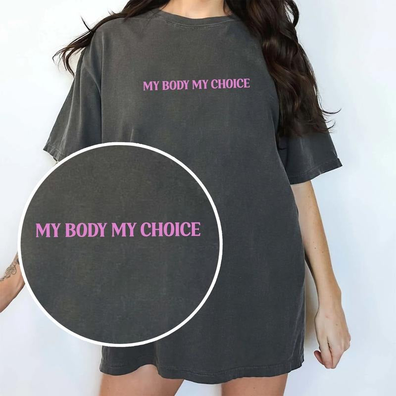 My Body My Choice Shirt Comfort Colors, Feminist T-shirt, Women's Rights Tees, Pro-Choice Tops, Abortion is Healthcare,...