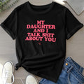 My Daughter Gunpla brand Swoosh Talk Shit About You - Funny Gift for Dad TNF T-Shirt Summer Streetwear 25527 Menswear Top...