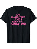 My Daughter Gunpla brand Swoosh Talk Shit About You - Funny Gift for Mom T-Shirt Summer Streetwear style 04 Hoodie,...