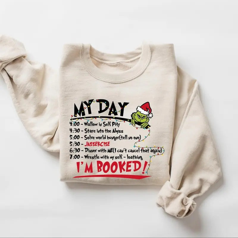 My Day I'm Booked Sweatshirt, Christmas Sweatshirt, Womens Christmas Sweatshirt T-Shirts, Hoodie | RetroVerseTees.com
