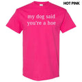 My Dog Said Gildan Short Sleeve T-Shirt 'NLB' Hoodie, Sweatshirt | RetroVerseTees.com