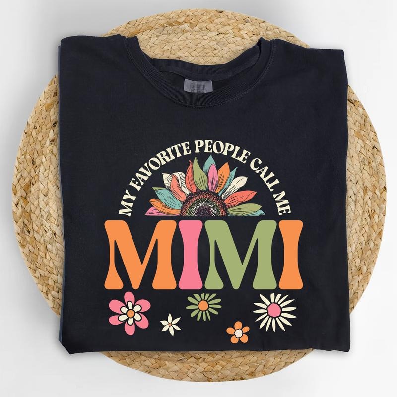 My Favorite People Call Me Mimi Comfort Colors Shirt, Cute Graphic Tee For Grandma, Mimi Unhinged Tees, T-shirt For Nana...