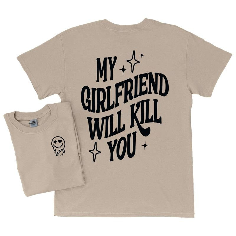 My Girlfriend Will Kill You T-Shirt Womenswear Casual Retro Hoodie, Sweatshirt | RetroVerseTees.com