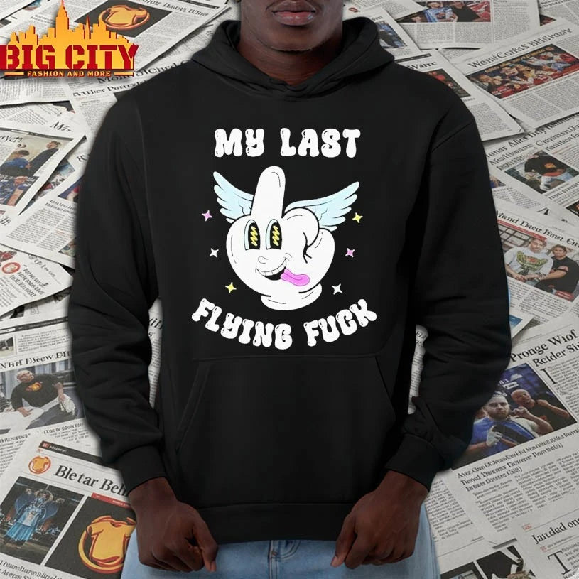 My Last Flying Fuck Middle Finger shirt
