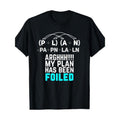 My Plan Has Been Foiled Funny Math Teacher Pun T-Shirt - Made in USA Hoodie, Sweatshirt | RetroVerseTees.com