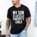 My Son In Law Is My Favorite Child Shirt, Mother In Law Shirt, Mother In Law Wedding Gift, Favorite Son In Law Shirt, Son...
